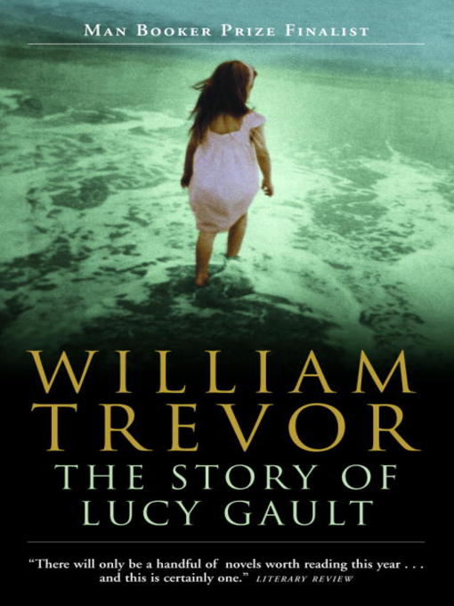 Title details for The Story of Lucy Gault by William Trevor - Wait list